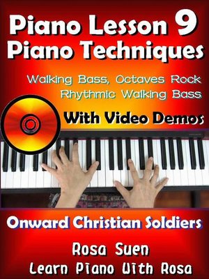 cover image of Piano Lesson #9--Piano Techniques--Walking Bass, Octaves Rock, Rhythmic Walking Bass with Video Demos to "Onward Christian Soldiers"
